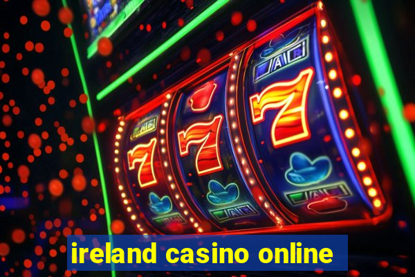 ireland casino online