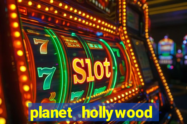 planet hollywood resort and casino in las vegas