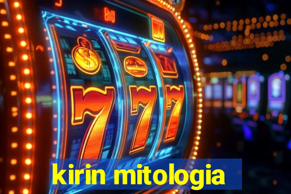 kirin mitologia