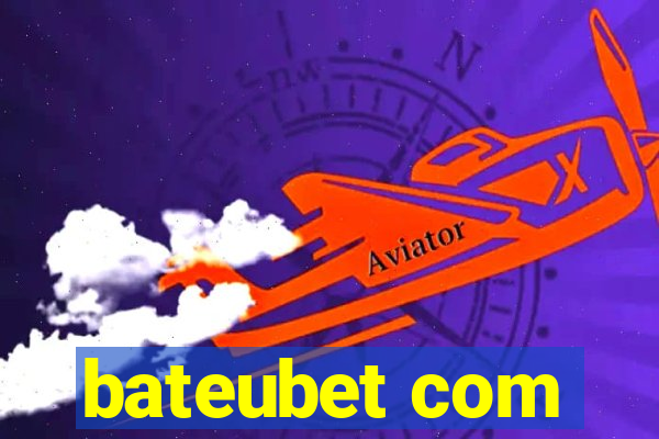 bateubet com