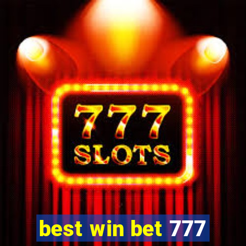 best win bet 777