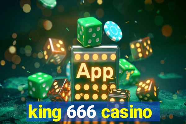 king 666 casino