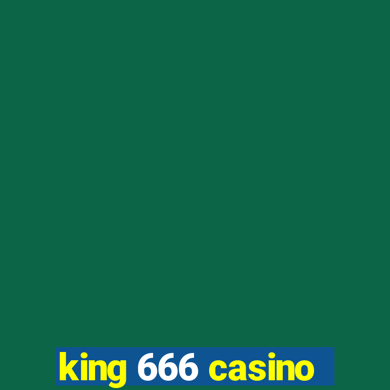 king 666 casino