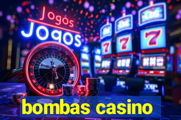 bombas casino