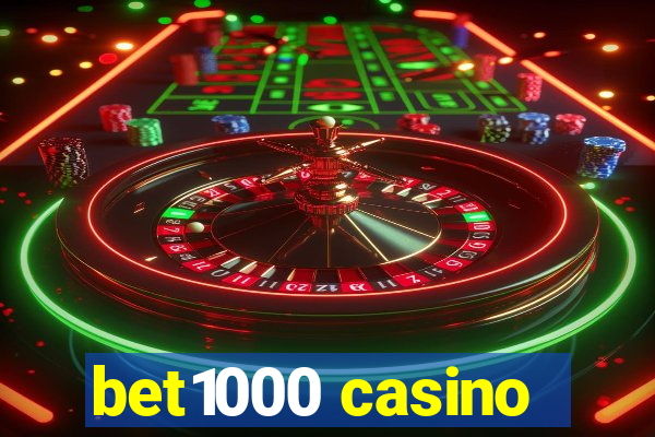 bet1000 casino