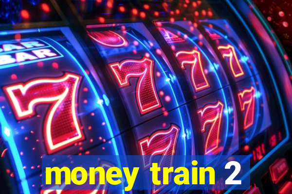 money train 2