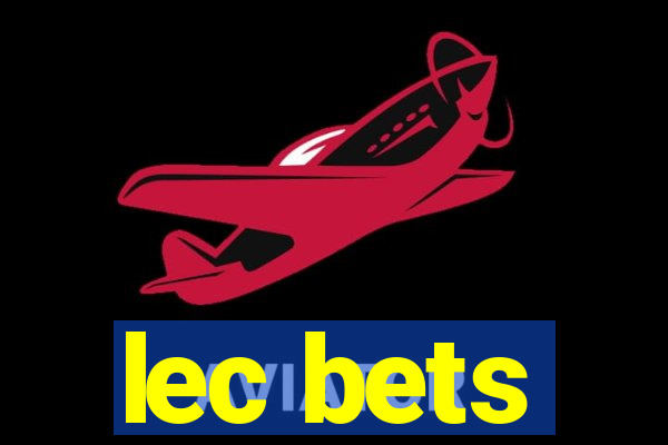 lec bets