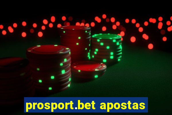 prosport.bet apostas