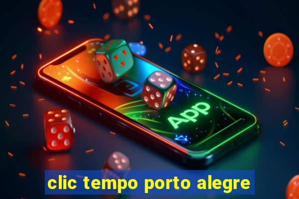 clic tempo porto alegre