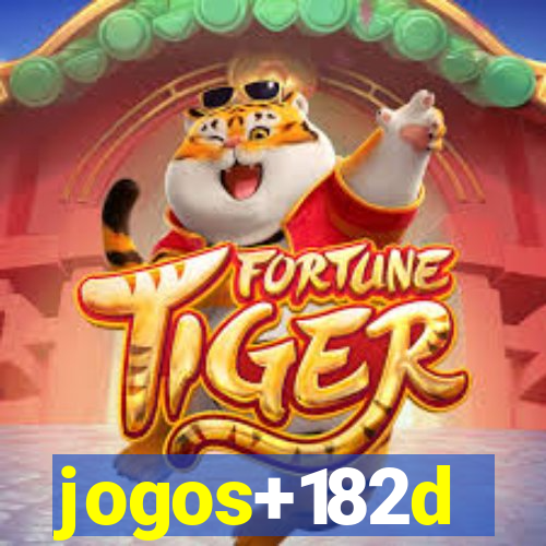 jogos+182d