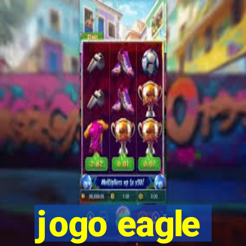 jogo eagle