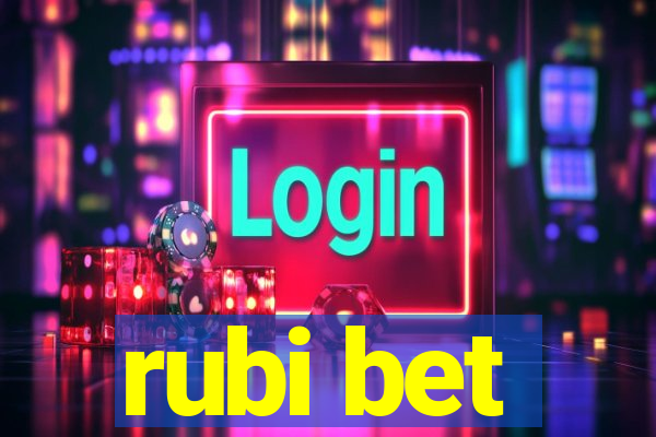 rubi bet