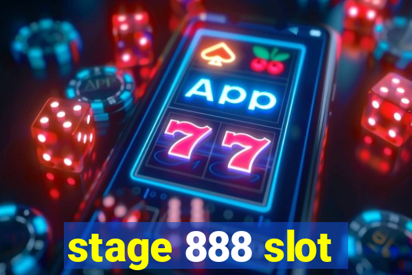 stage 888 slot