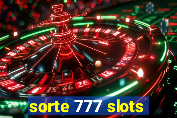 sorte 777 slots