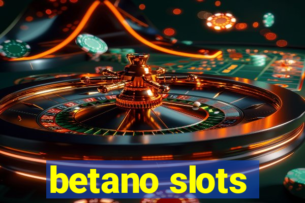 betano slots