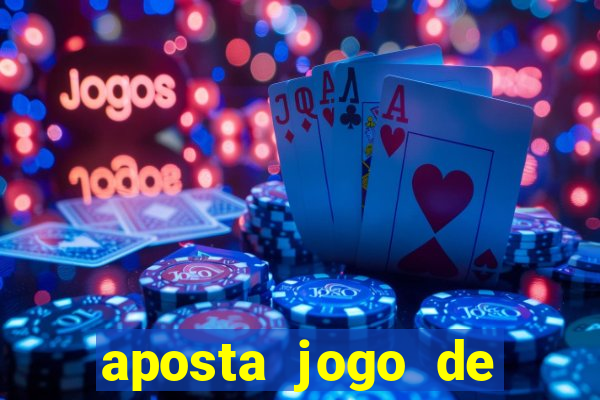 aposta jogo de futebol bet365