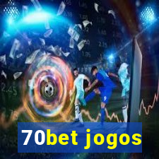 70bet jogos