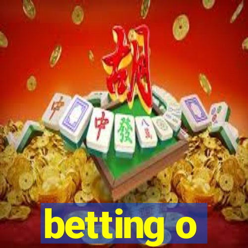 betting o