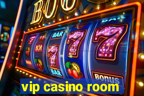 vip casino room