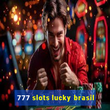 777 slots lucky brasil