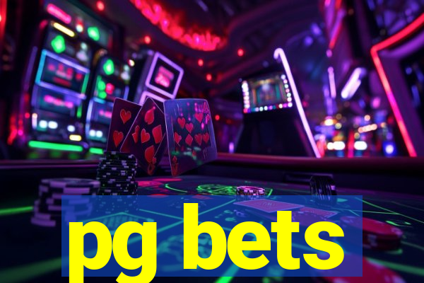 pg bets