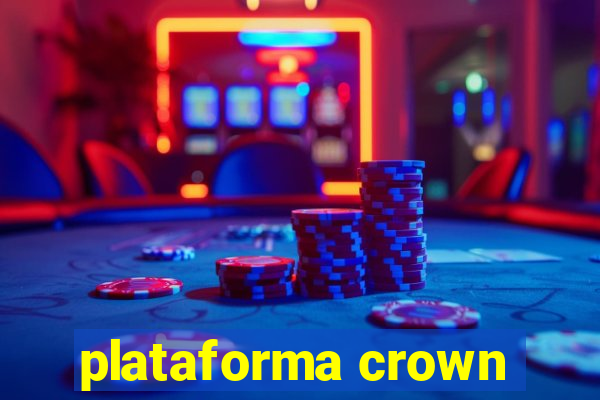 plataforma crown