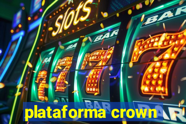 plataforma crown