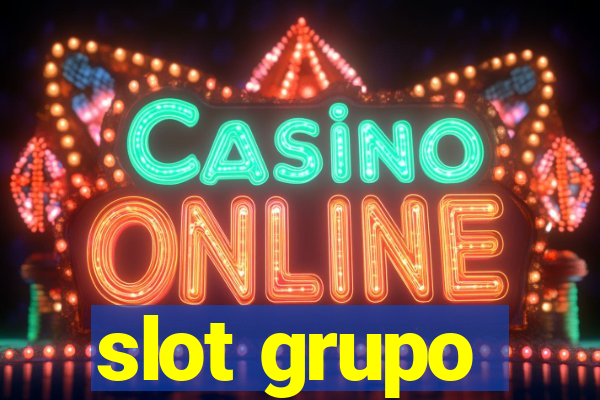 slot grupo