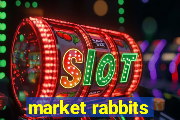 market rabbits