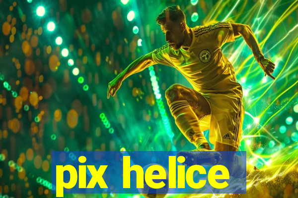 pix helice