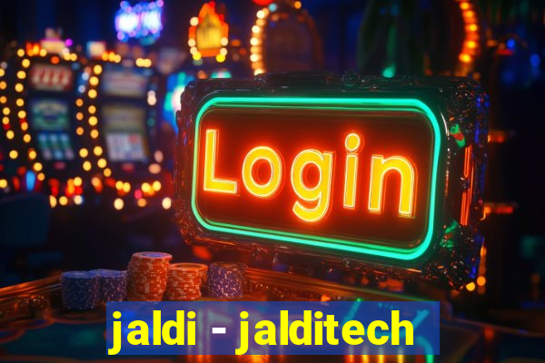 jaldi - jalditech