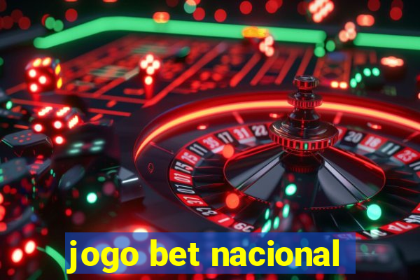 jogo bet nacional