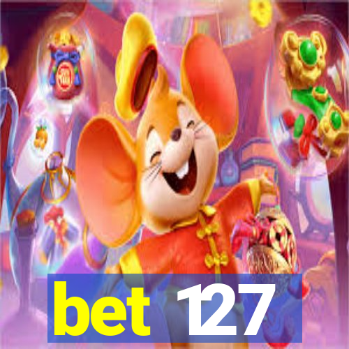 bet 127