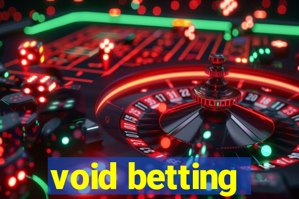 void betting