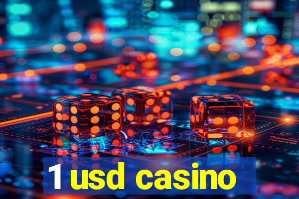 1 usd casino