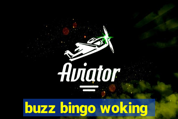 buzz bingo woking