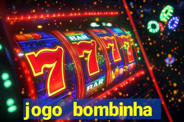 jogo bombinha ganhar dinheiro