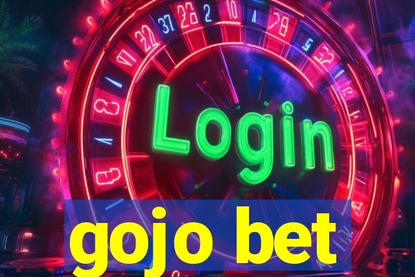 gojo bet