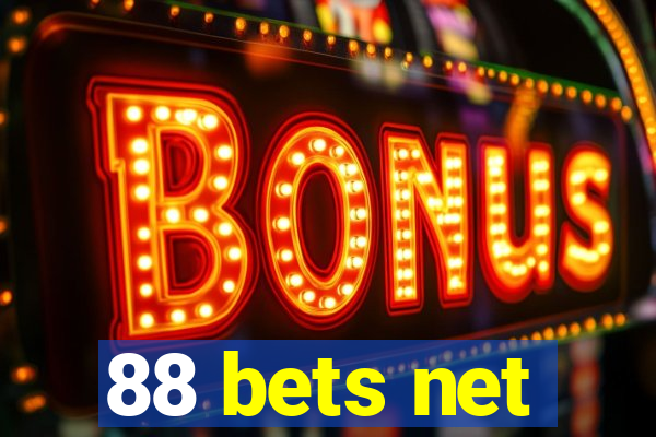 88 bets net