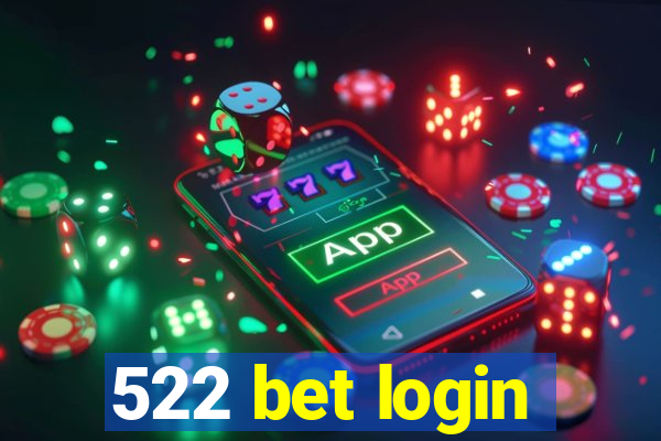 522 bet login