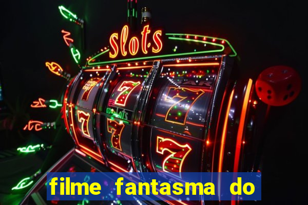 filme fantasma do natal passado