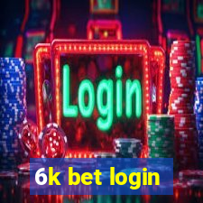 6k bet login