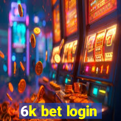 6k bet login