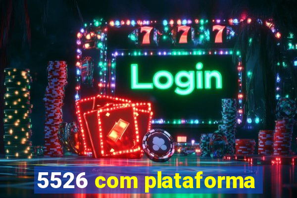 5526 com plataforma