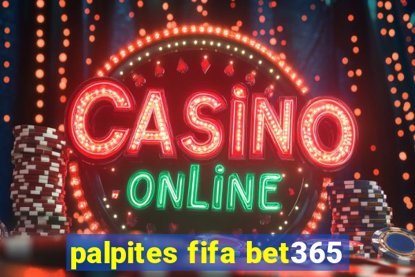 palpites fifa bet365