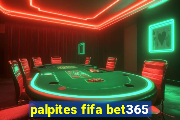 palpites fifa bet365