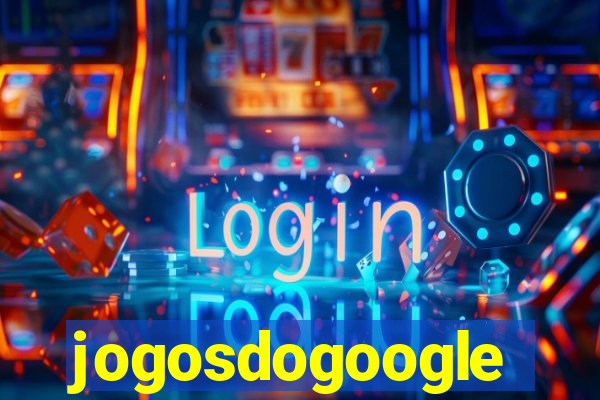 jogosdogoogle