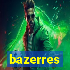 bazerres