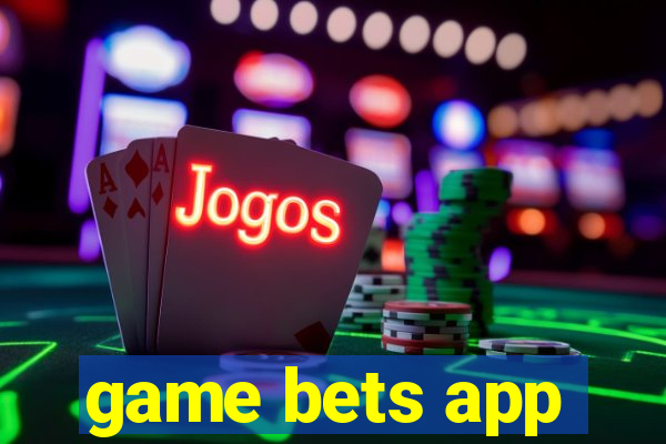 game bets app