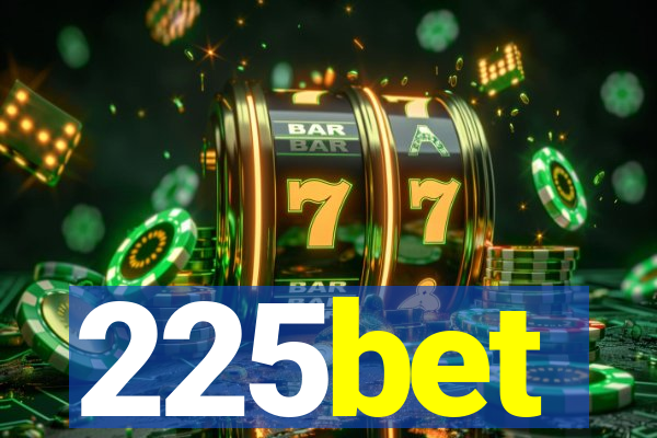 225bet